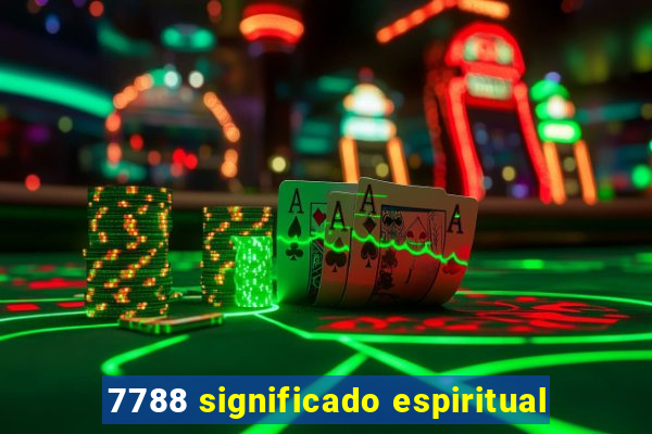 7788 significado espiritual